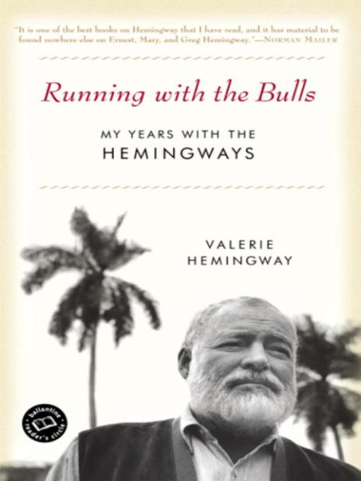 Title details for Running with the Bulls by Valerie Hemingway - Wait list